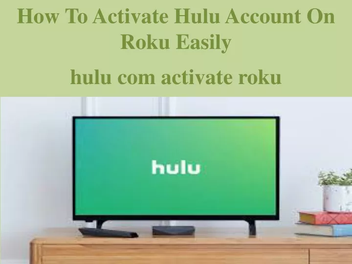 how to activate hulu account on roku easily