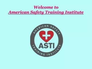 welcome to american safety training institute