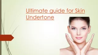 ultimate guide for skin undertone