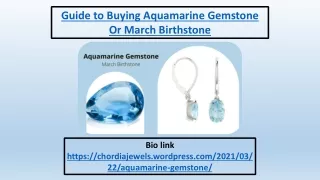 Guide to Buying Aquamarine Gemstone Or March Birthstone