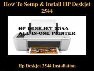 how to setup install hp deskjet 2544