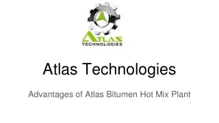 Advantages of atlas bitumen hot mix plant | Atlas Technologies