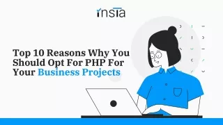 Top 10 Reasons Why You Should Opt For PHP For Your Business Projects