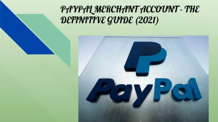 paypal merchant account the definitive guide 2021