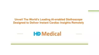Unveil The World’s Leading AI-enabled Stethoscope Designed to Deliver Instant Cardiac Insights Remotely