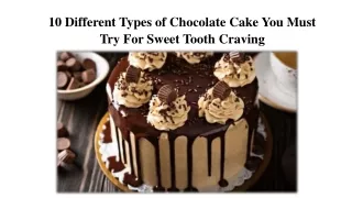 10 Different Types of Chocolate Cake You Must Try For Sweet Tooth Craving