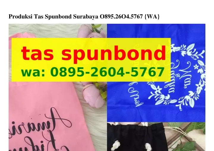 produksi tas spunbond surabaya o895 26o4 5767 wa