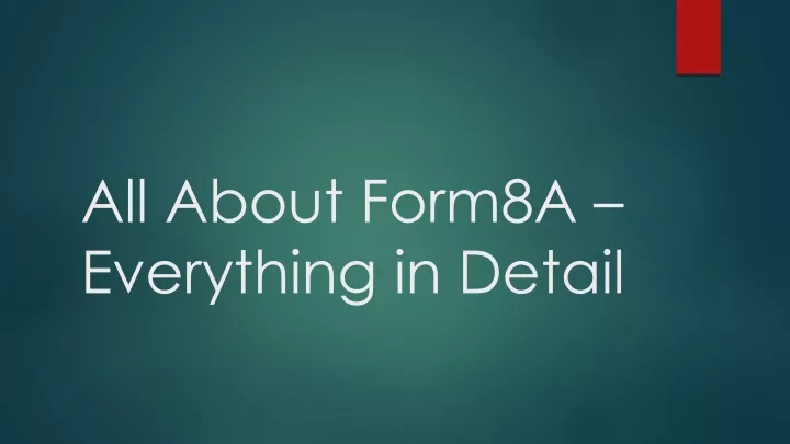 all about form8a everything in detail
