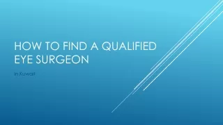 how to find a qualified eye surgeon