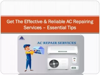 Get The Effective & Reliable AC Repairing Services – Essential Tips