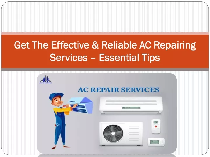 get the effective reliable ac repairing