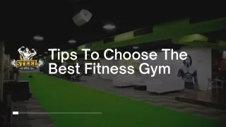 Tips to choose the best fitness Gym