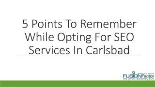5 Points To Remember While Opting For SEO Services In Carlsbad-Fusion Factor
