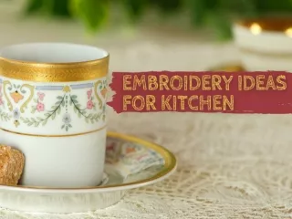 Embroidery Ideas for Kitchen