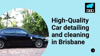 High-Quality Car detailing and cleaning in Brisbane