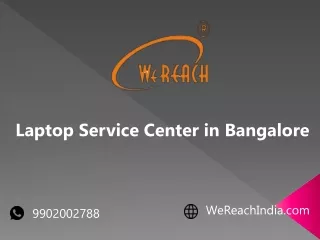 Laptop Service Center In Bangalore – wereachinfotech.com