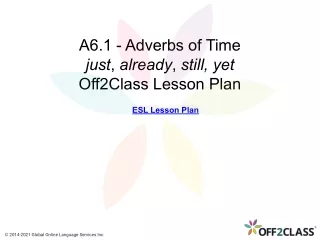 a6 1 adverbs of time just already still