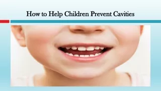 How to Help Children Prevent Cavities