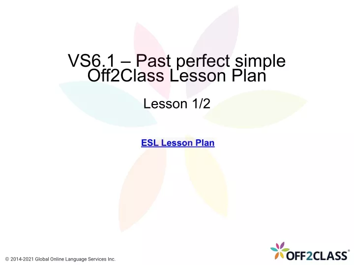 vs6 1 past perfect simple off2class lesson plan