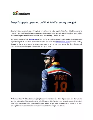 deep dasgupta opens up on virat kohli s century