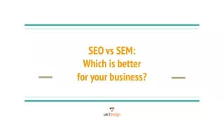 SEO vs SEM: Which is better for your business?