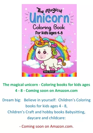 The magical unicorn - Coloring books for kids ages 4 - 8 - Coming soon on Amazon.com