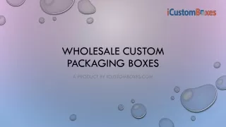 wholesale custom packaging boxes