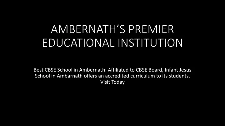 ambernath s premier educational institution