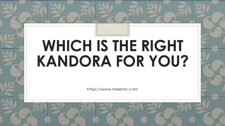 which is the right kandora for you