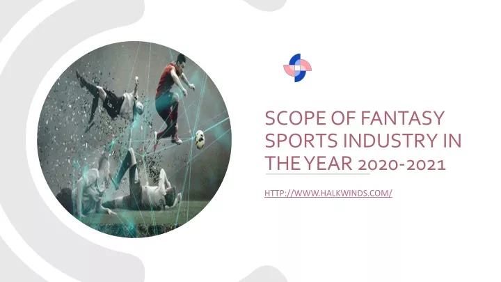 scope of fantasy sports industry in the year 2020 2021