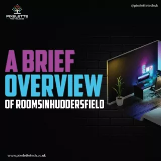 How Pixelette Technologies revived RoomsinHuddersfield?