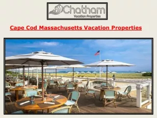 Cape Cod Massachusetts Vacation Properties
