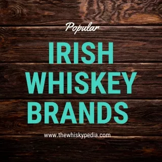 Popular Irish Whiskey Brands In India