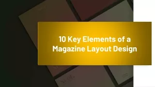 10 Key Elements of a Magazine Layout Design