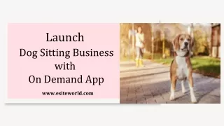 launch dog sitting business with on demand app