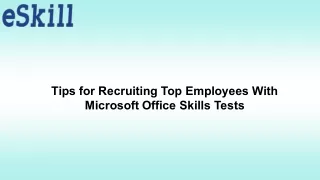 Tips for Recruiting Top Employees With Microsoft Office Skills Tests