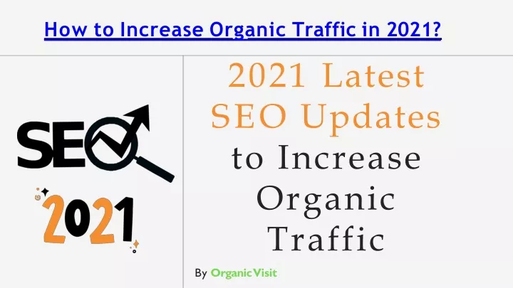 how to increase organic traffic in 2021