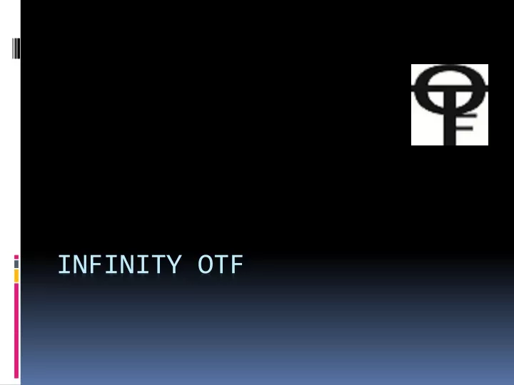 infinity otf