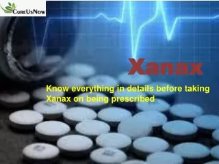 Know everything in details before taking Xanax on being prescribed