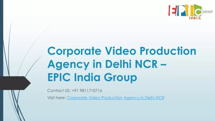 corporate video production agency in delhi ncr epic india group
