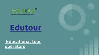 School tour, College tour, Educational tour- Edutour