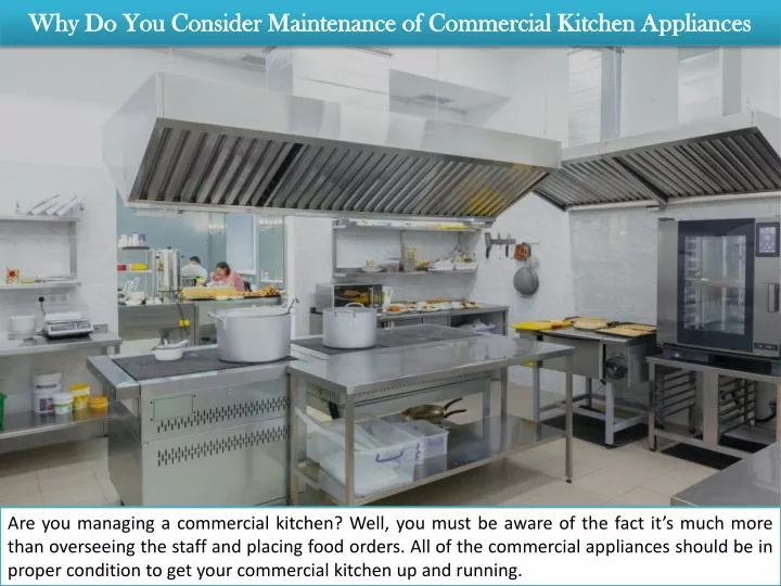 why do you consider maintenance of commercial kitchen appliances