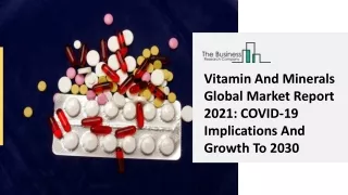 vitamin and minerals global market report 2021