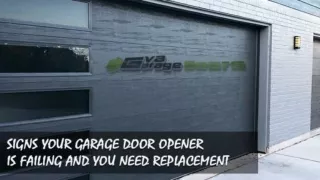 Signs Your Garage Door Opener Is Failing and You Need Replacement