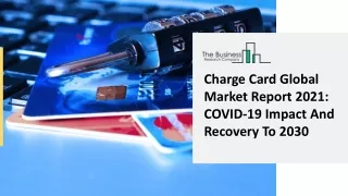 charge card global market report 2021 covid