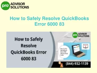 how to safely resolve quickbooks error 6000 83