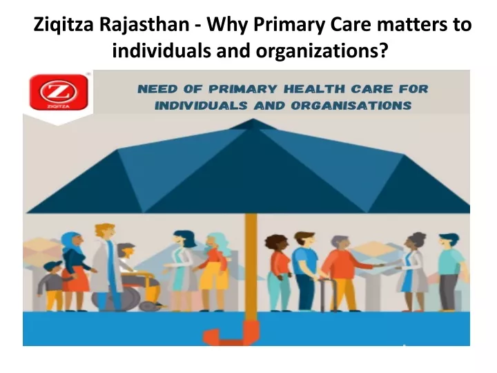 ziqitza rajasthan why primary care matters