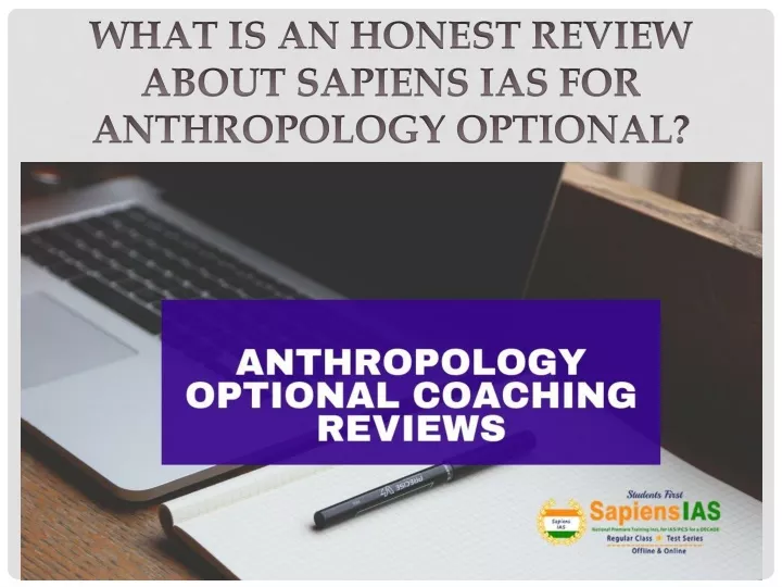 what is an honest review about sapiens ias for anthropology optional