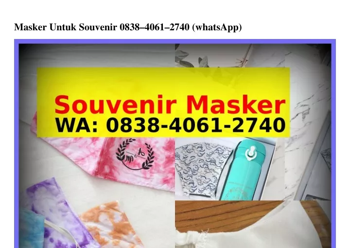 masker untuk souvenir 0838 4061 2740 whatsapp