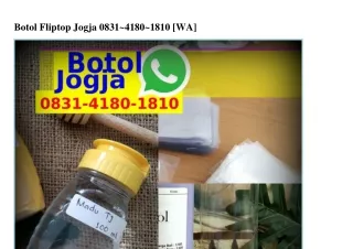 Botol Fliptop Jogja Ö8౩1-Կ18Ö-181Ö(whatsApp)